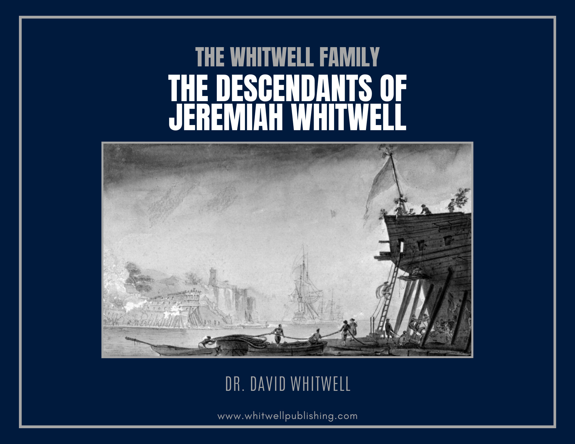 The Descendants of Jeremiah Whitwell