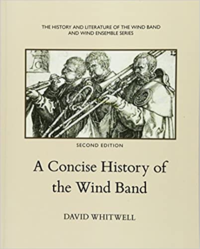A Concise History of the Wind Band