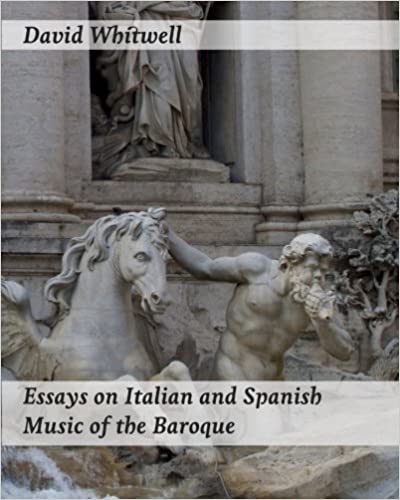 Essays on Italian and Spanish Music of the Baroque