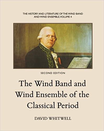 The Wind Band and Wind Ensemble of the Classical Period