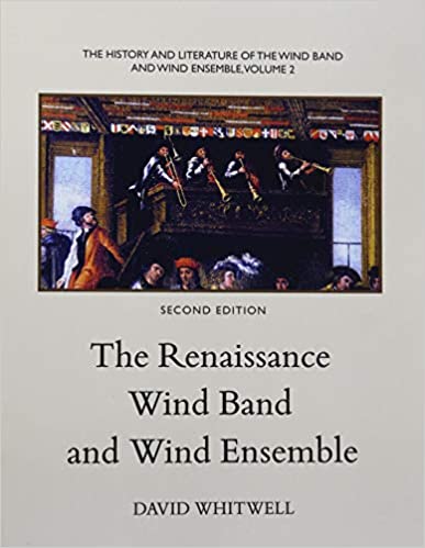 The Renaissance Wind Band and Wind Ensemble
