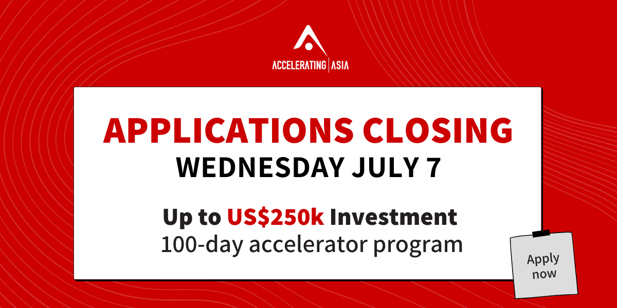Applications Open for Investment & Accelerator