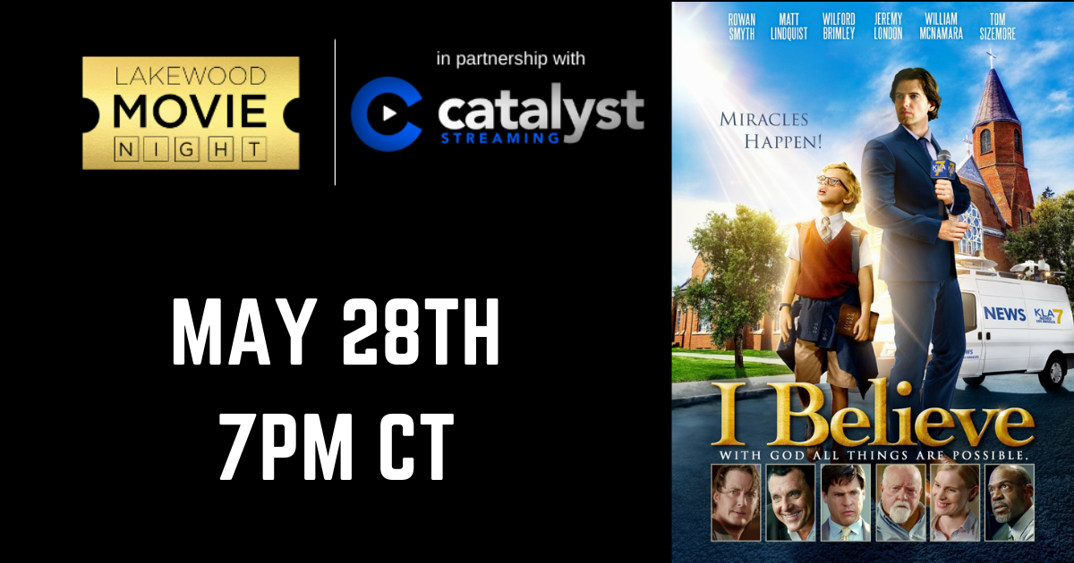 Lakewood MovieNight Presents I BELIEVE