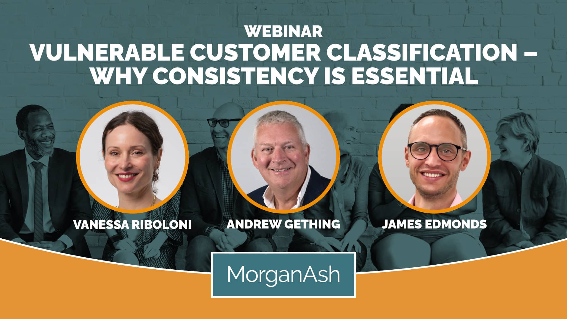 MorganAsh webinar: Consistent vulnerable customer management from structured vulnerability classification