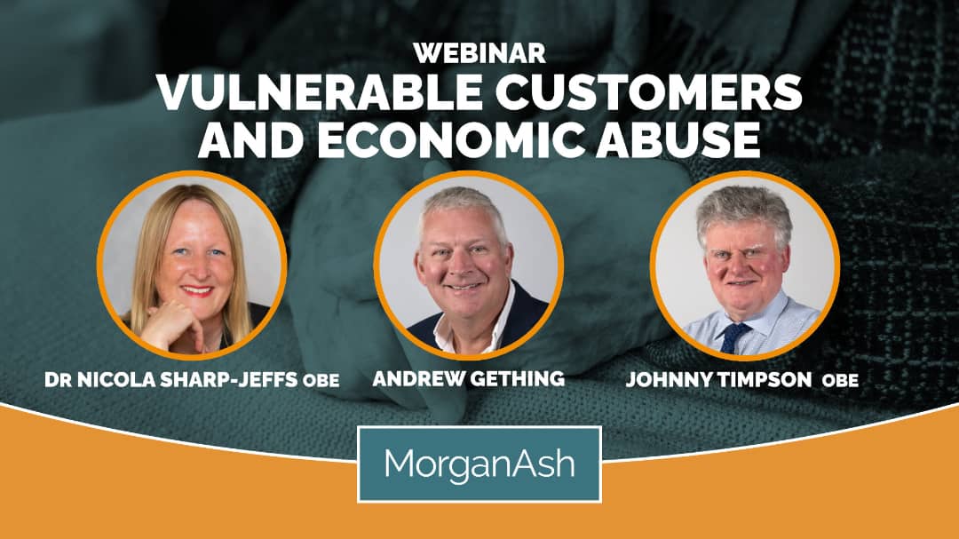 MorganAsh webinar: Effective vulnerable customer reporting