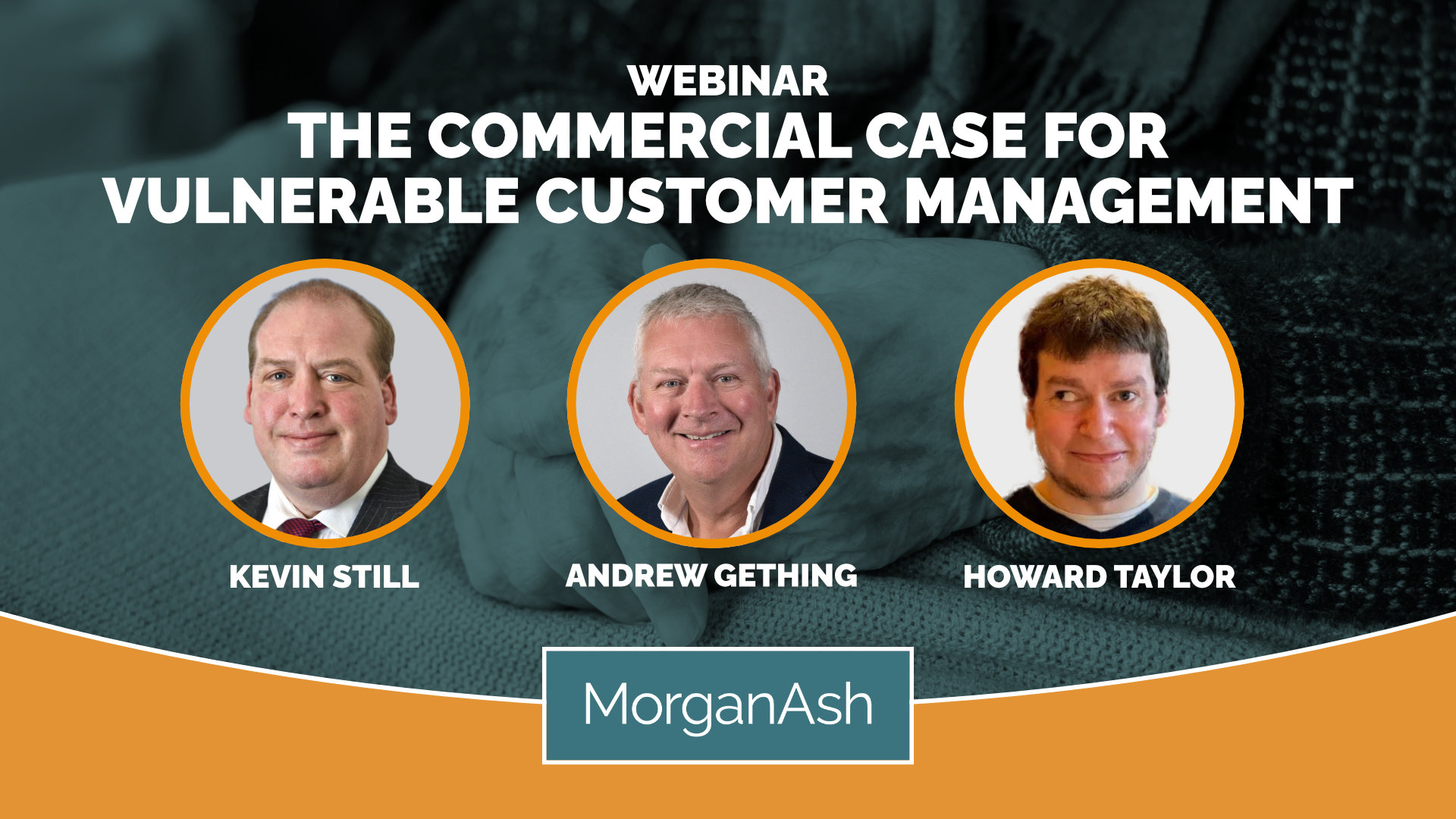 MorganAsh webinar: Effective vulnerable customer reporting