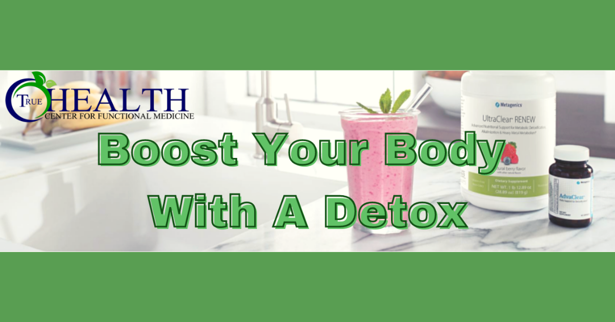 True Health Center For Functional Medicine Quarterly Detox True Health Center for Functional Medicine