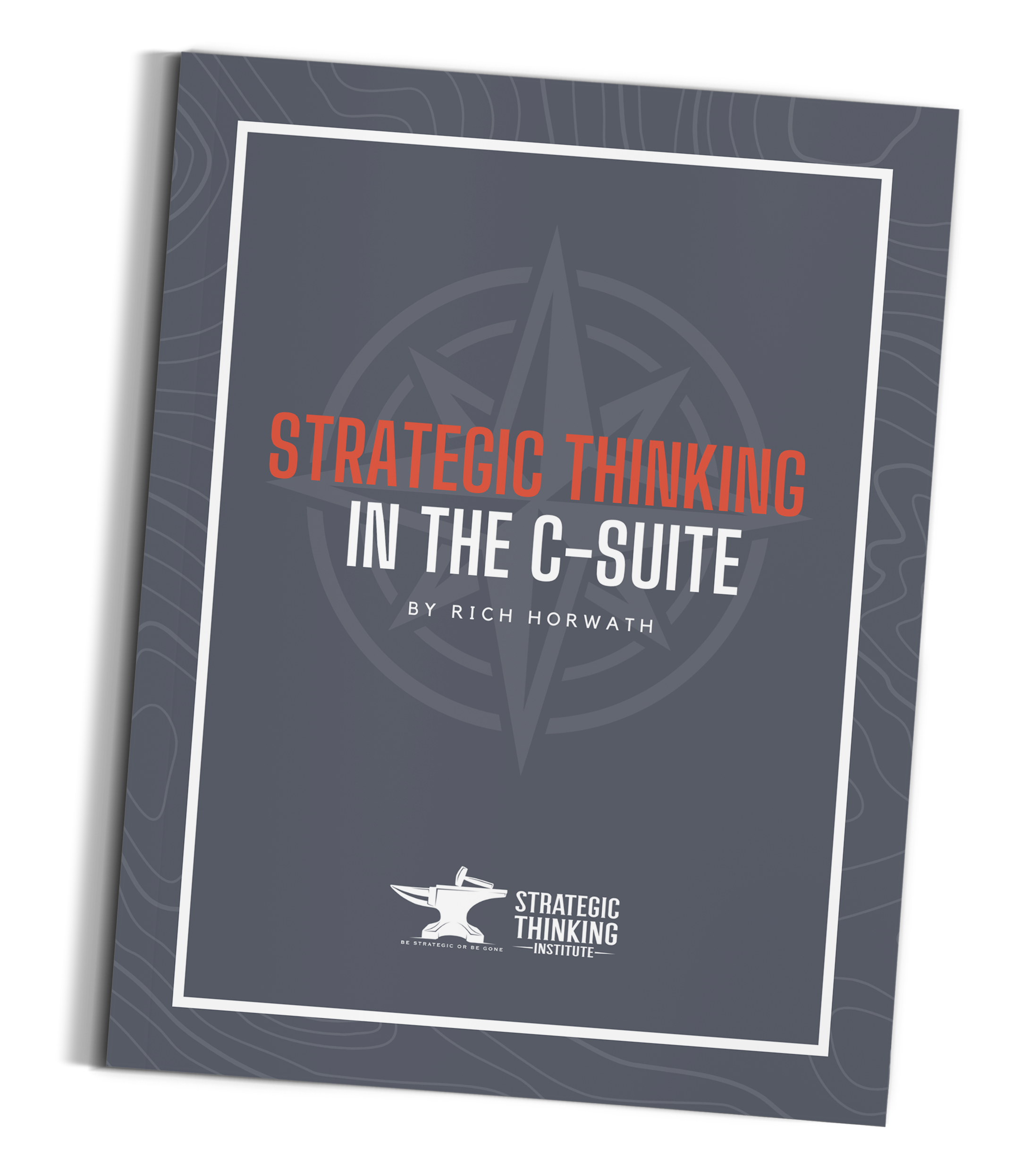 White Paper Cover: Strategic Thinking in the C-Suite by Rich Horwath