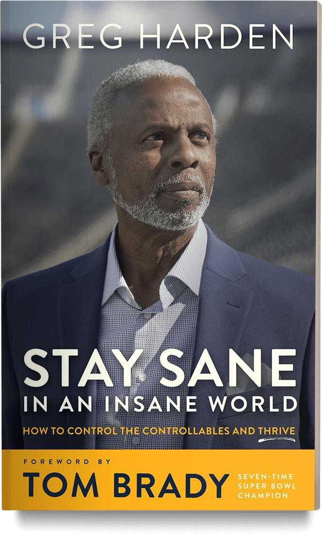 Stay Sane in an Insane World by Greg Harden