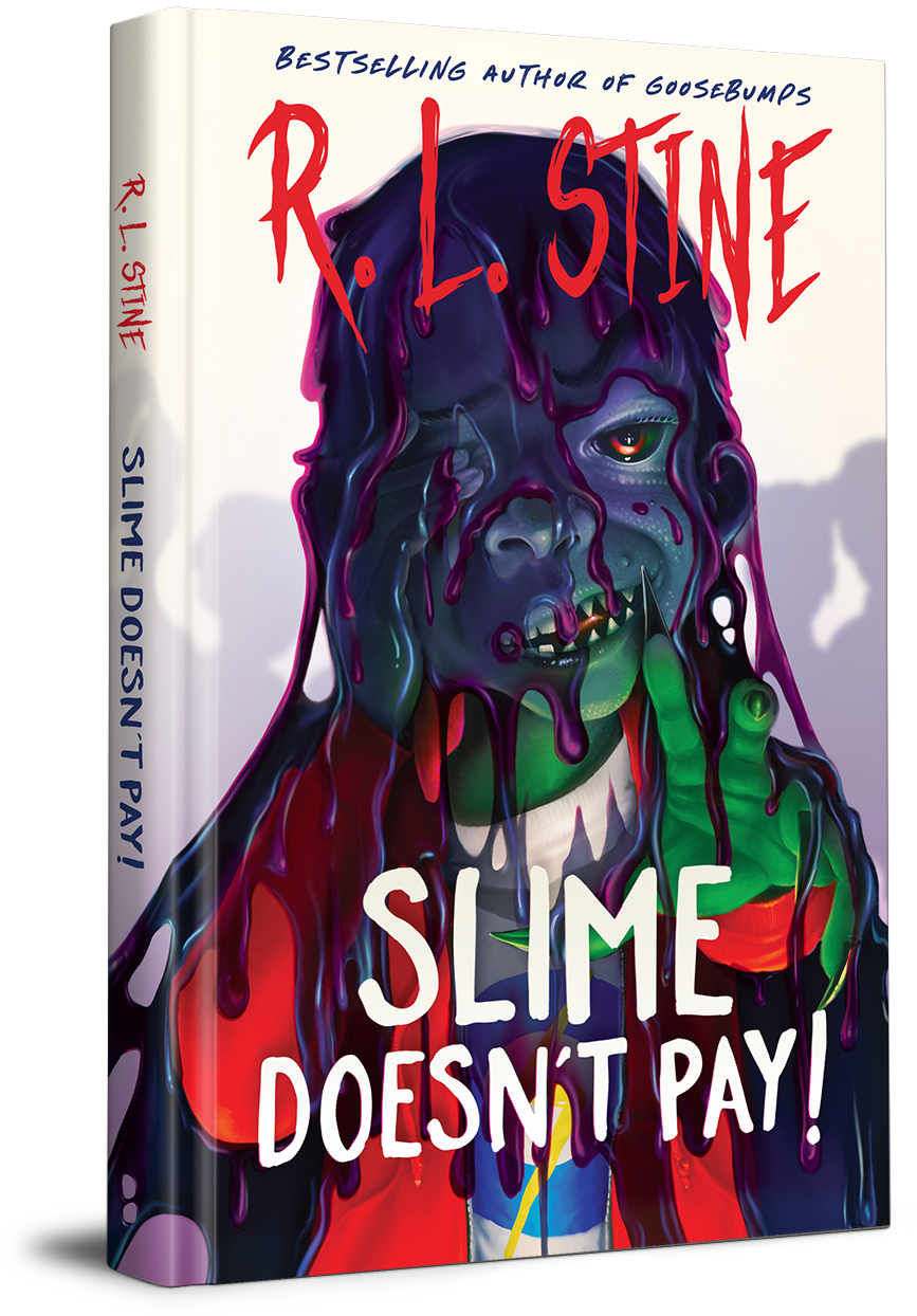 Slime Doesn't Pay by R.L. Stine