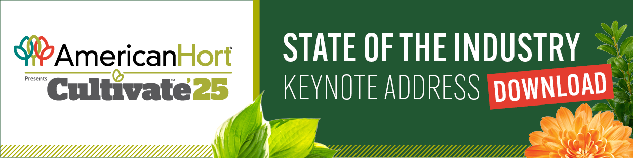 AmericanHort Presents Cultivate'25 State of the Industry