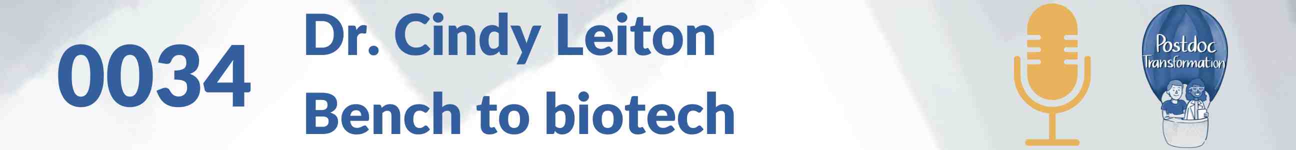 Dr. Cindy Leiton, Bench to biotech