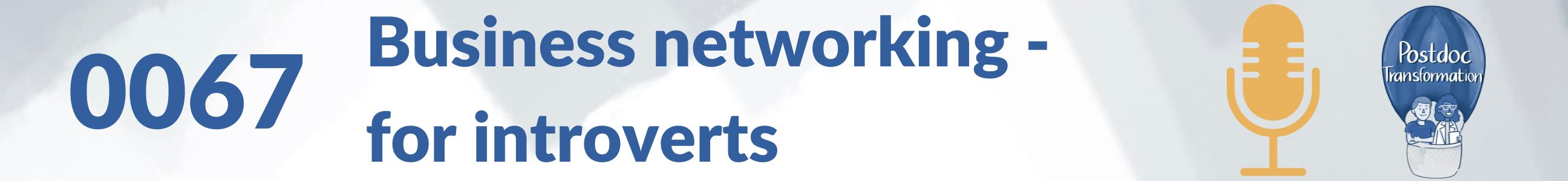 Business networking for introverts