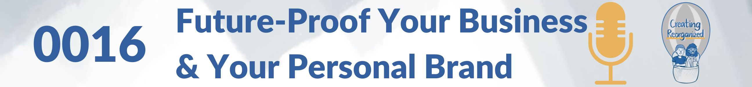 Future-proof your business & your personal brand