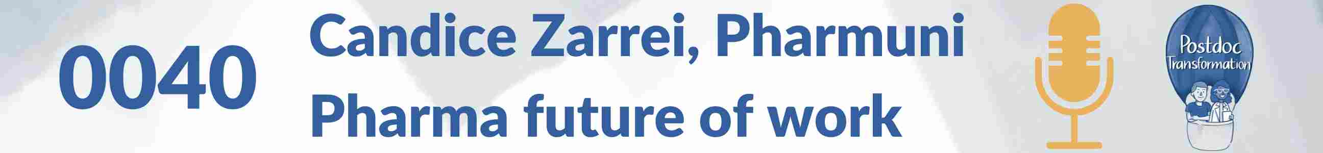 Candice Zarrei, Pharmuni, Pharma Future of Work