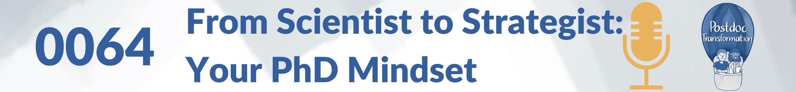 From Scientist to strategist Your PhD mindset determines your future of work