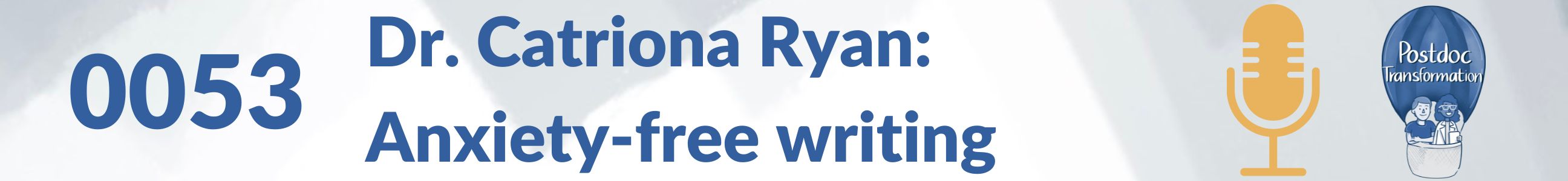 Catriona Ryan, anxiety free academic writing