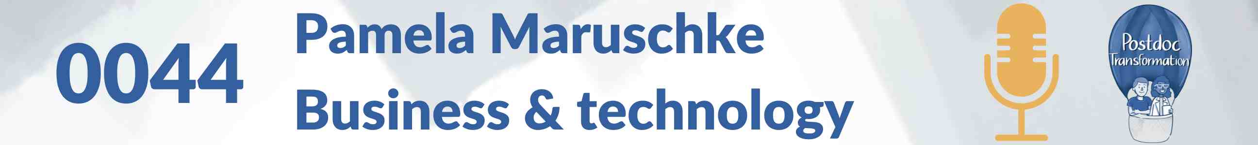 Pamela Maruschke, Business and Technology