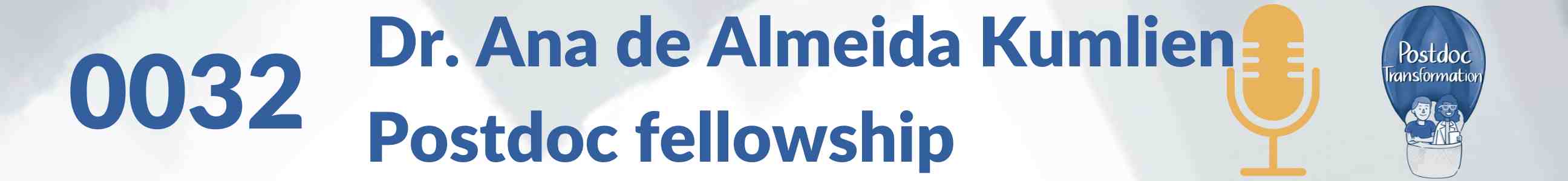 Dr. Ana de Almeida Kumlien, Marie Curie postdoc fellowship