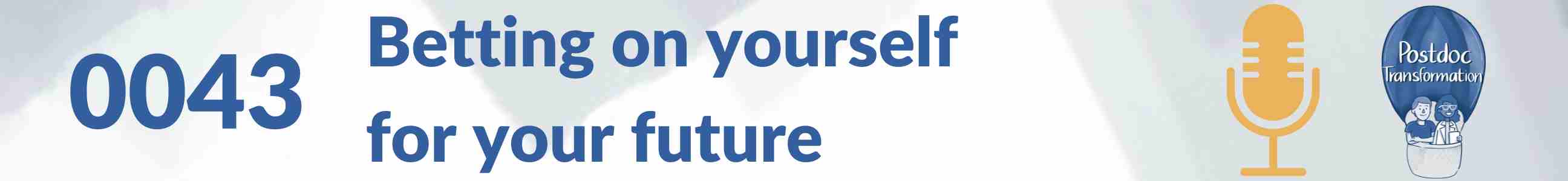 Statr betting on yourself for your future