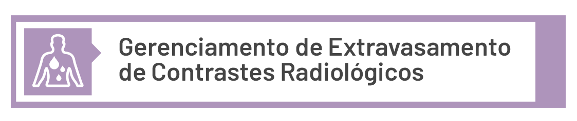 6. GERENCIAMENTO DE EXTRAVASAMENTO DE CONTRASTES RADIOLÓGICOS