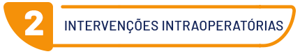 2. Intervenções intraoperatórias
