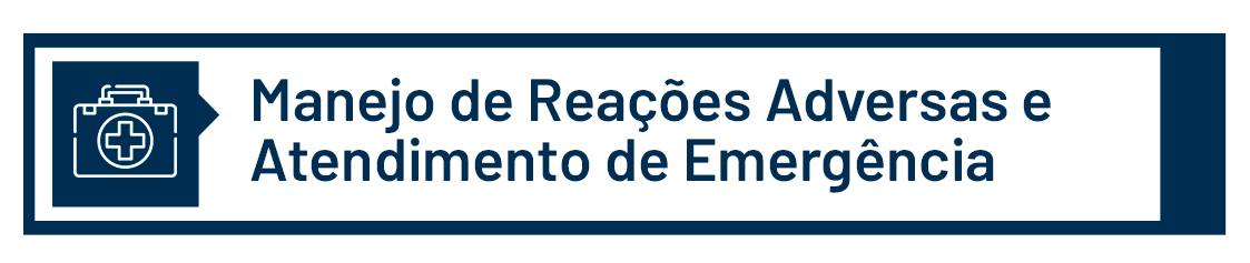5. MANEJO DE REAÇÕES ADVERSAS E ATENDIMENTO DE EMERGÊNCIA