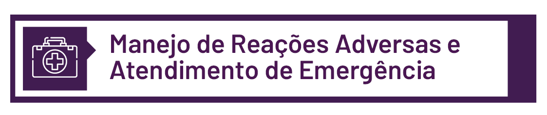 5. MANEJO DE REAÇÕES ADVERSAS E ATENDIMENTO DE EMERGÊNCIA