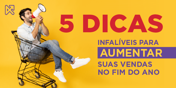 Infográfico - 5 dicas para aumentar suas vendas no fim do ano