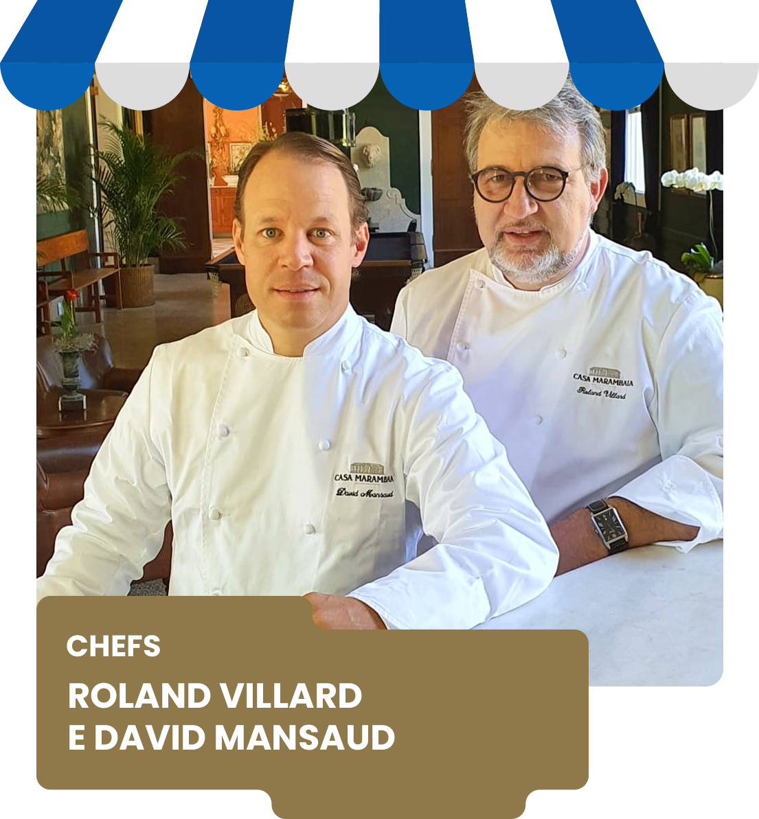 CHEFS ROLAND VILLARD E DAVID MANSAUD