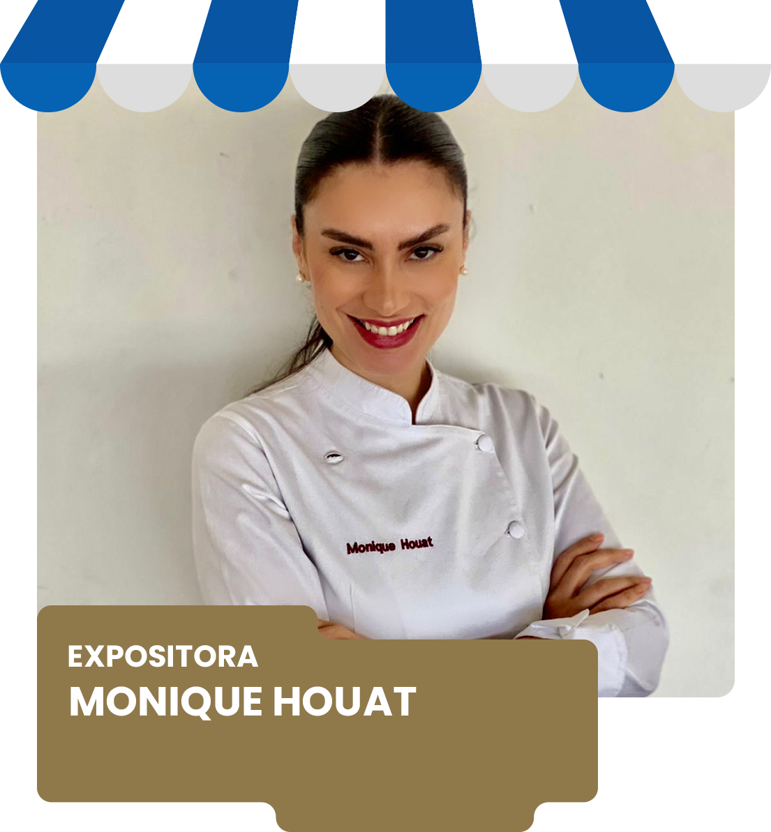 EXPOSITORA MONIQUE HOUAT