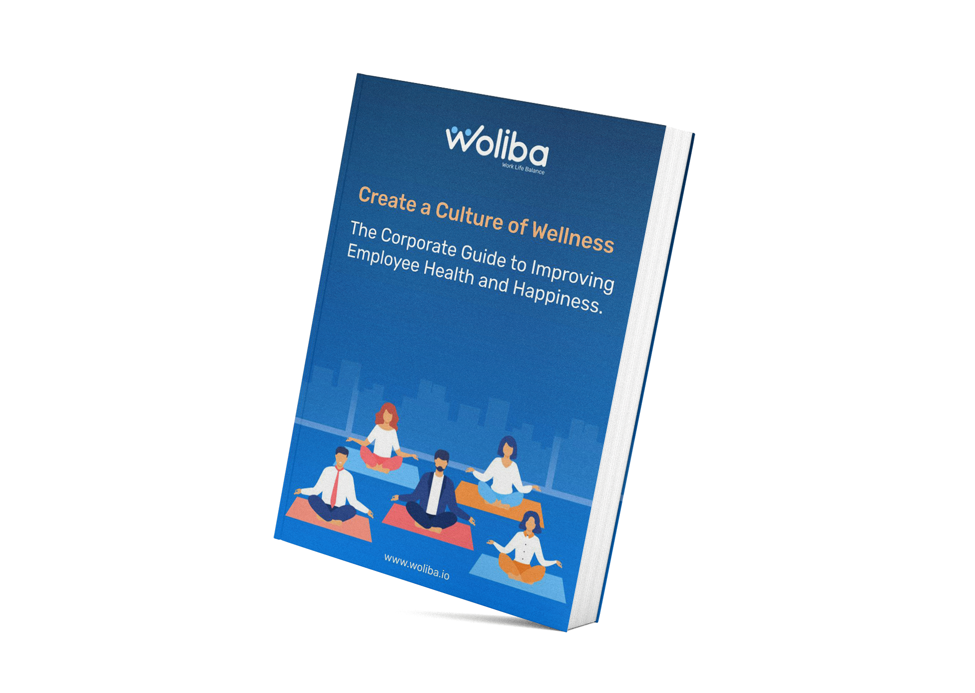 Corporate Guide to Create a Culture of Wellness - Woliba