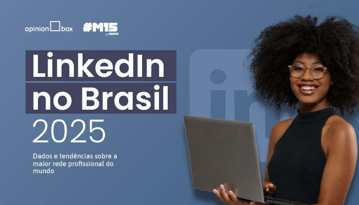 Pesquisa LinkedIn no Brasil 2025