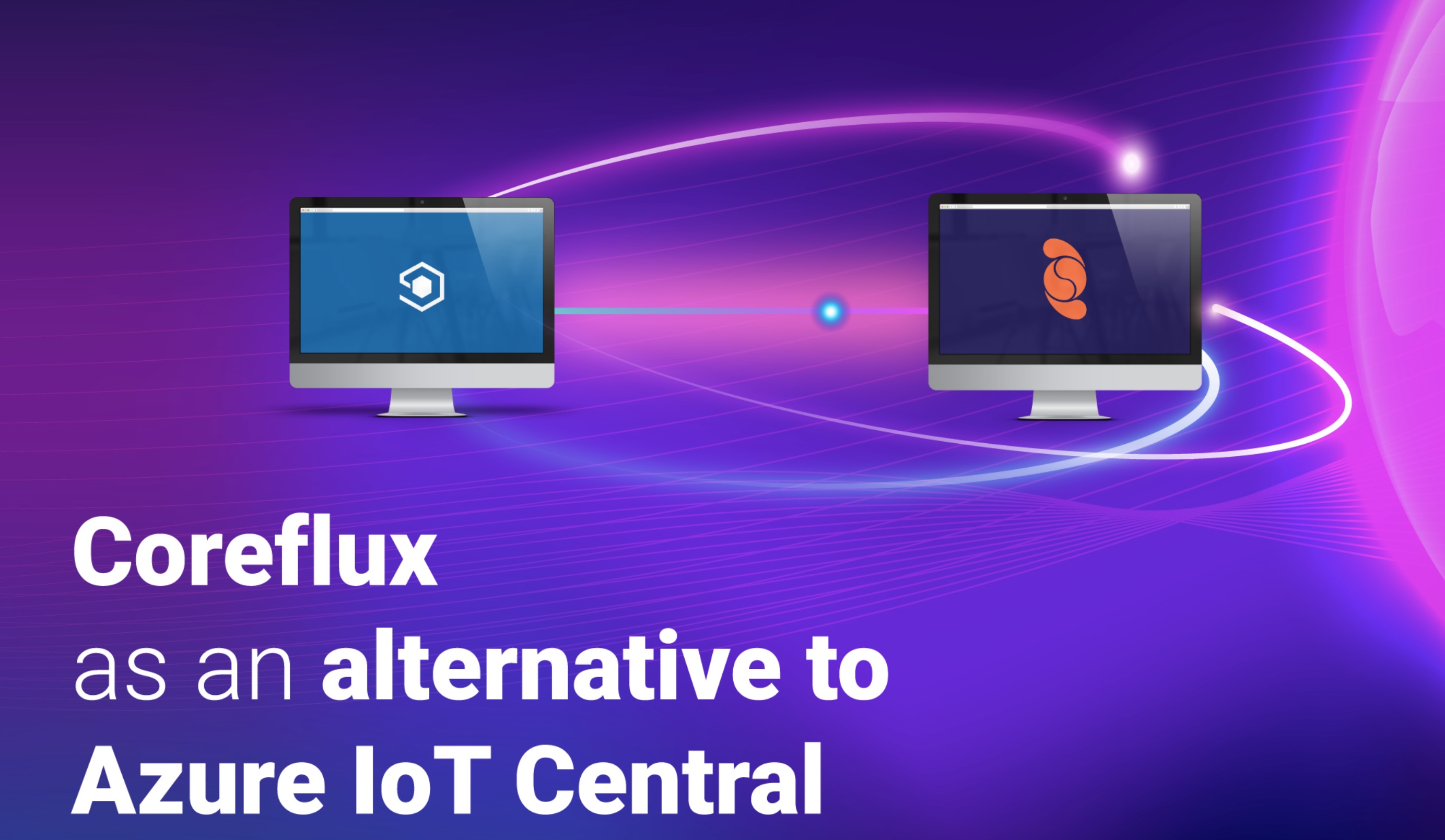 Coreflux as an alternative to Azure IoT Central