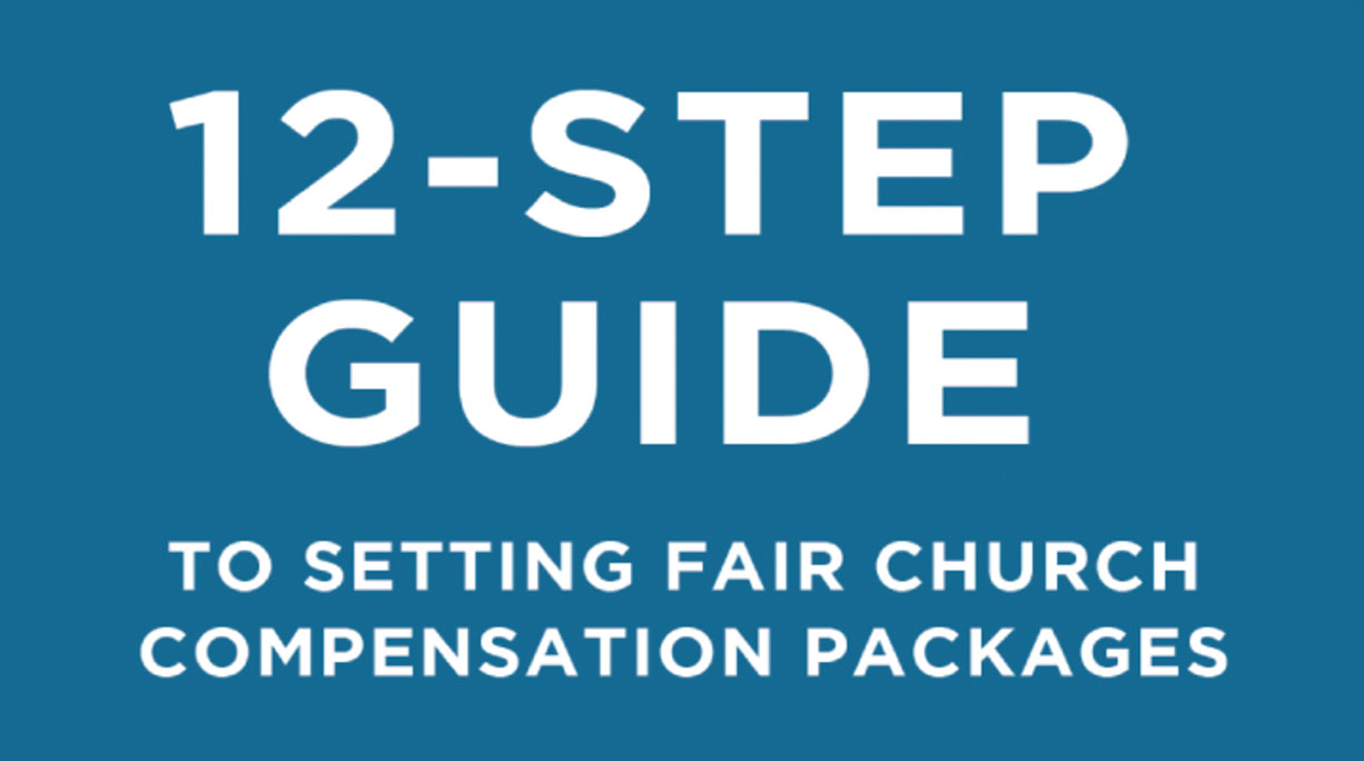12-Step Guide to Setting Fair Church Compensation Packages